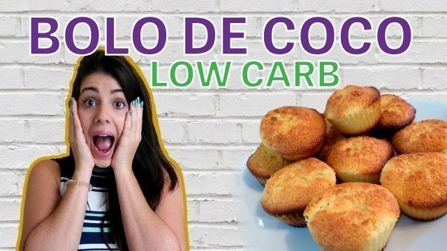 'BOLINHO DE COCO LOW CARB | UM DIÁRIO FITNESS'