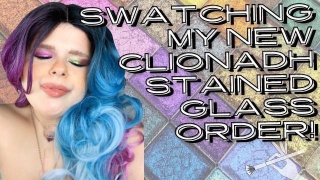 'Grinchmas Day 11: Face and Hand Swatch Party Live! ALL MY NEW CLIONADH STAINED GLASS SHADOWS'