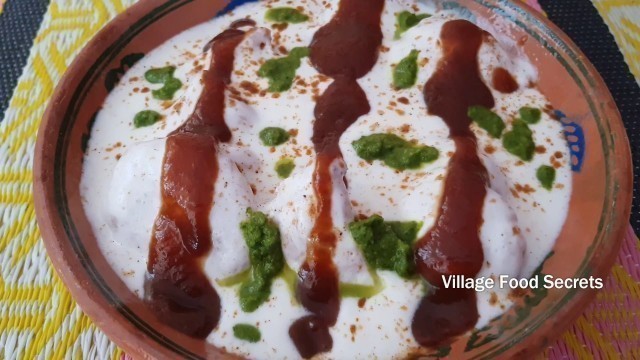 'Dahi Bhalla Recipe | Dahi Baray Recipe by Mubashir Saddique | Village Food Secrets'