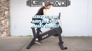 'XEBEX FITNESS AIRPLUS CYCLE SMART CONNECT -Get RX\'d'