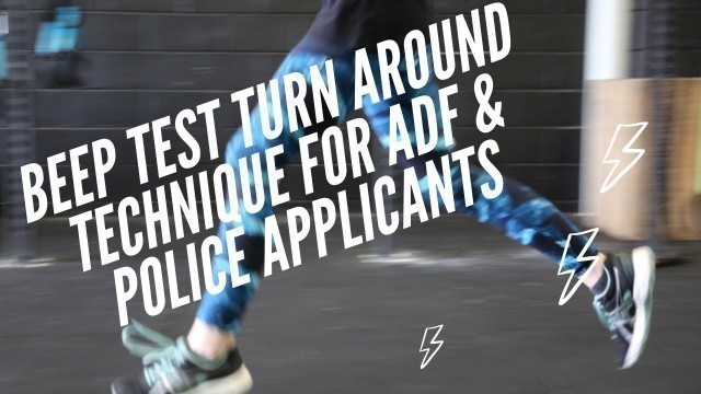 'Beep Test Turn Around Technique For ADF & Police Applicants'