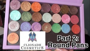 'CLIONADH SWATCH PARTY: ROUND PANS *GET READY FOR THE SALE* +MY WISHLIST'