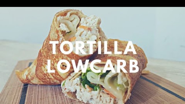 'Como Fazer Tortilla (Rap 10 | Wrap) Low Carb e Saudável'