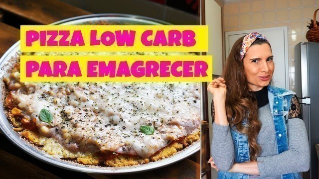 'RECEITA PIZZA LOW CARB/ COMIDA FITNESS (para emagrecer) - Drika Magrafit'