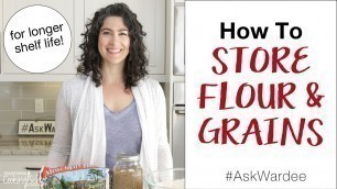 'How To Store Flour and Grains #AskWardee 149'