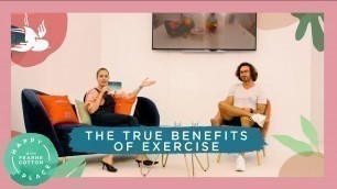 'Joe Wicks: The True Benefits of Exercise'