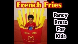 'How to make French fries fancy dress costume for kids /diy /junk food costume tutorial'