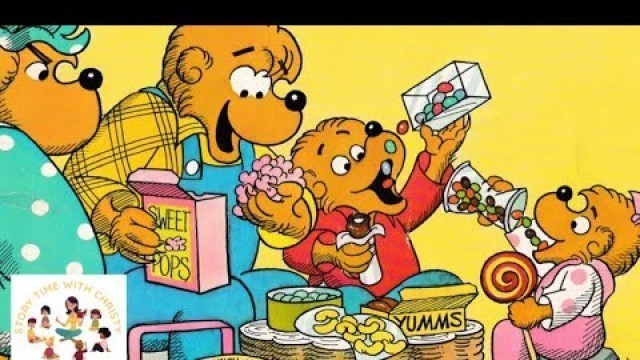 'The Berenstain Bears and Too Much Junk Food - Read Aloud Story Books for Kids'