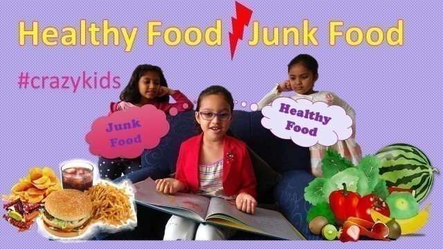 'HEALTHY food vs JUNK food||Fun#withme||Crazy Kids||Srithalli||JUNK food vs HEALTHY food'
