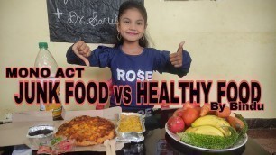 'Mono act on Healthy food vs Junk Food | Mono act | Acting by Bindu #Kids Mono act'