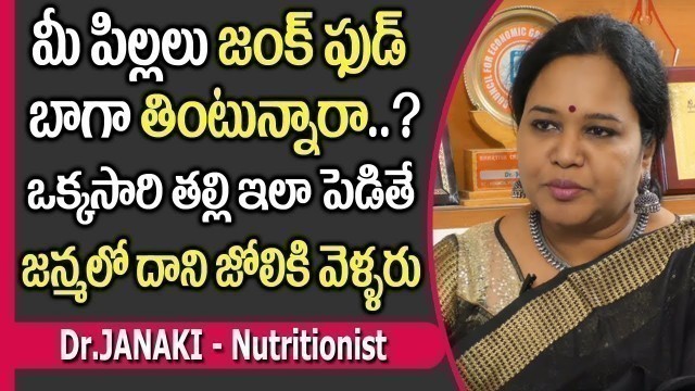 'Ways To Protect Your Kids From Junk Food - Healthy Eating || Dr.Janaki || SumanTV Mom'