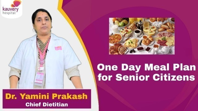 'One Day Meal plan for Elderly ( Tamil ) | Kauvery Hospital'