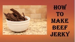 'How to Make Homemade Beef Jerky in a Food Dehydrator'