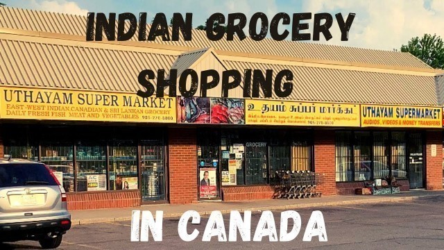 'Indian Grocery Shopping in Canada | Inside a Tamil grocery store in Canada | கனடாவில் மளிகை கடை'