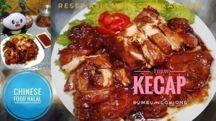 'Ayam Kecap bumbu NGOHIONG || Soy Sauce Chicken with Ngohiong || CHINESE FOOD HALAL SIMPLE tapi LEZAT'