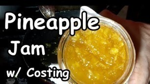 'Pineapple Jam | Food Business Idea w/ Complete Costing'