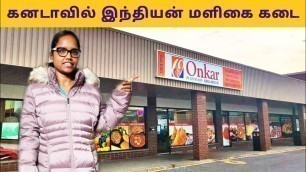 'Indian Grocery Shopping In Canada / Indian grocery store tour / Canada Tamil Vlog'