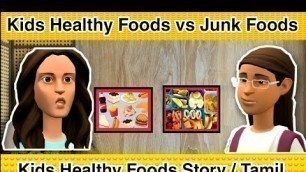 'Kids Healthy Foods vs Junk Foods@Jum Jum Kids | Tamil kids health story in Tamil | Animation story'