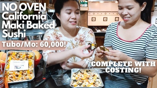 'No Oven Baked Sushi Pang Negosyo Part 1 w/ Tipid Tips Atbp | California Maki'