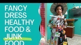 'Fancy dress competition।। healthy food and junk food। । fancy dress ideas for kids