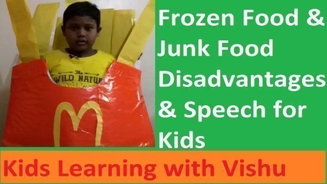 'Junk food vs Healthy food speech / Frozen food fancy dress & speech by kids learning with Vishu'