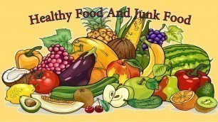 'Healthy Food and Junk Food || Rhyme on Food For Kids'