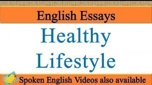 'Write an essay on Healthy Lifestyle in english | Essay writing on Healthy Lifestyle in english'