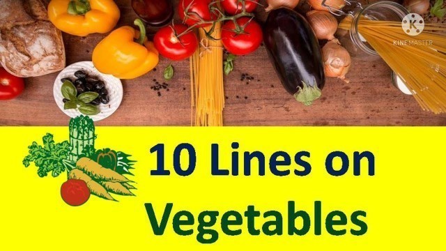 '10 Lines on Vegetables in English/ Paragraph on Vegetables/Essay on Vegetable/ #essayonvegetable'