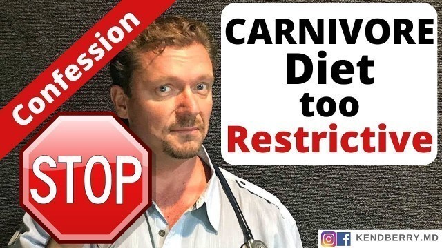 'Doctor Admits CARNIVORE DIET is Too Restrictive (All Meat Diet?)'