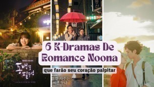 '6 K-Dramas de romance noona ue farão seu coração palpitar'