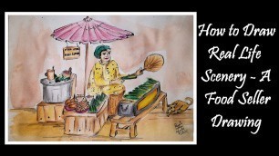 'How to Draw Real Life Scenery   A Food Seller Drawing'