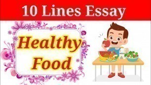 '10 Lines on Healthy Food in english | essay on healthy food | healthy food | healthy food essay'