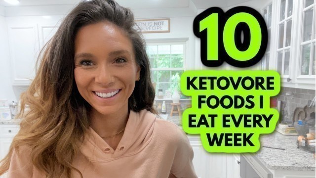 'WHAT I EAT EVERY WEEK  [ KETOVORE ]'