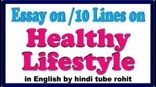 'Essay on Healthy Lifestyle in English || 10 Lines on Healthy Lifestyle in English'