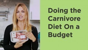 'Carnivore Diet Food List Practically and on a Budget'