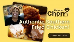 'Momma\'s Authentic Buttermilk Southern Fried Chicken!'