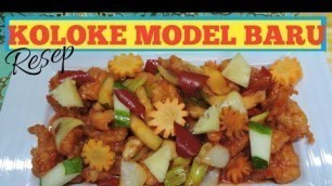 'Resep Ayam Asam Manis/Koloke || Model Lama & Baru'