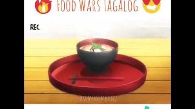 'Shokugeki no Somo EP02 (Part 1) Tagalog Dubbed'