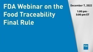 'FDA Webinar on the Food Traceability Final Rule'