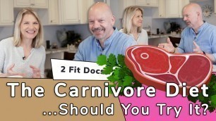 'The Carnivore Diet...Should You Try It?'