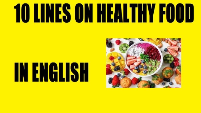 '10 LINES HEALTHY FOOD IN ENGLISH| FEW LINES ON HEALTHY FOOD FOR STUDENTS'