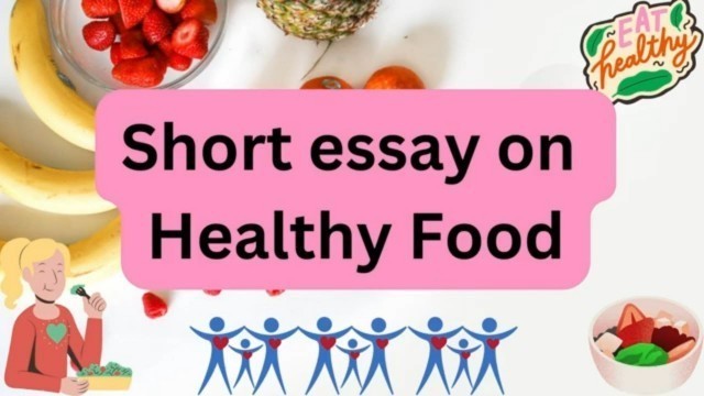 'Short essay on Healthy Food | few lines on Healthy food'