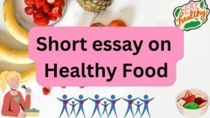 'Short essay on Healthy Food | few lines on Healthy food'