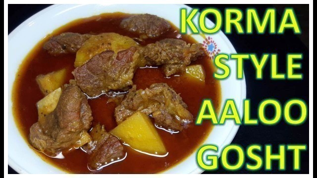 'Korma Style Aaloo Gosht | Recipe | BY FOOD JUNCTION'