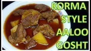 'Korma Style Aaloo Gosht | Recipe | BY FOOD JUNCTION'