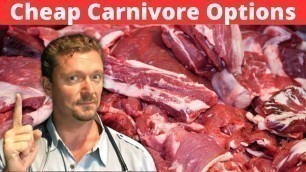 'Carnivore on a Budget (7 Nutritious Optons) 2023'