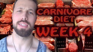 'CARNIVORE DIET: Week 4 on CARNIVORE DIET(28 Days)'