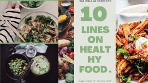 '##|10 LINES ON HEALTHY FOOD| ||HEALTHY FOOD , GOOD FOOD, GOOD LIFE ||##'