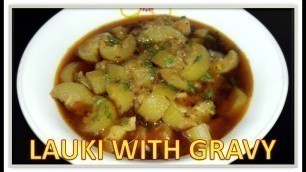 'Gravy wali Lauki (Lauki with Gravy) | Recipe | BY FOOD JUNCTION'