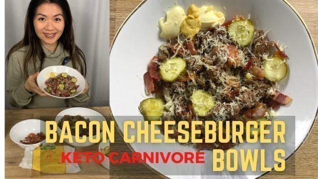 '20 Minute Keto Carnivore Bacon Cheeseburger Bowls - Carnivore Diet on a Budget - Ketovore Food List'